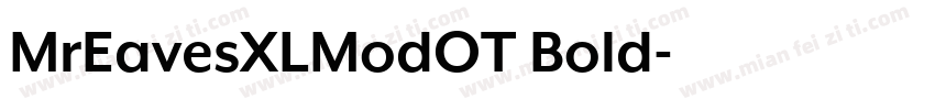 MrEavesXLModOT Bold字体转换